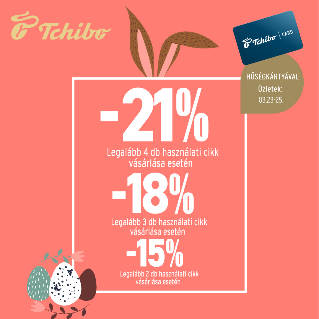 Húsvéti ajánlat 🐰🌸 Akár 21% kedvezmény a Tchibo-nál!