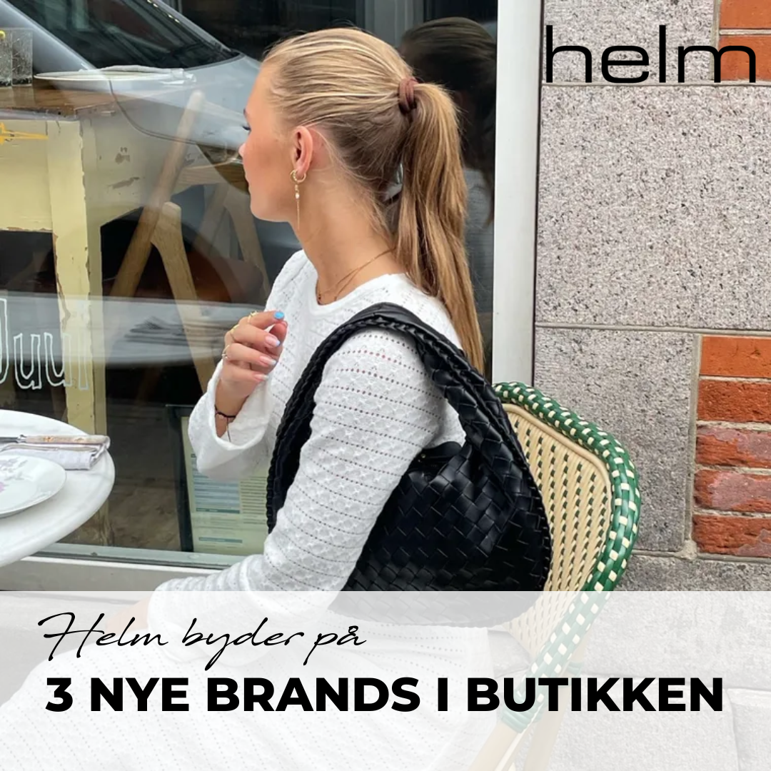 Helm kan vi byde tre nye brands velkommen i butikken!