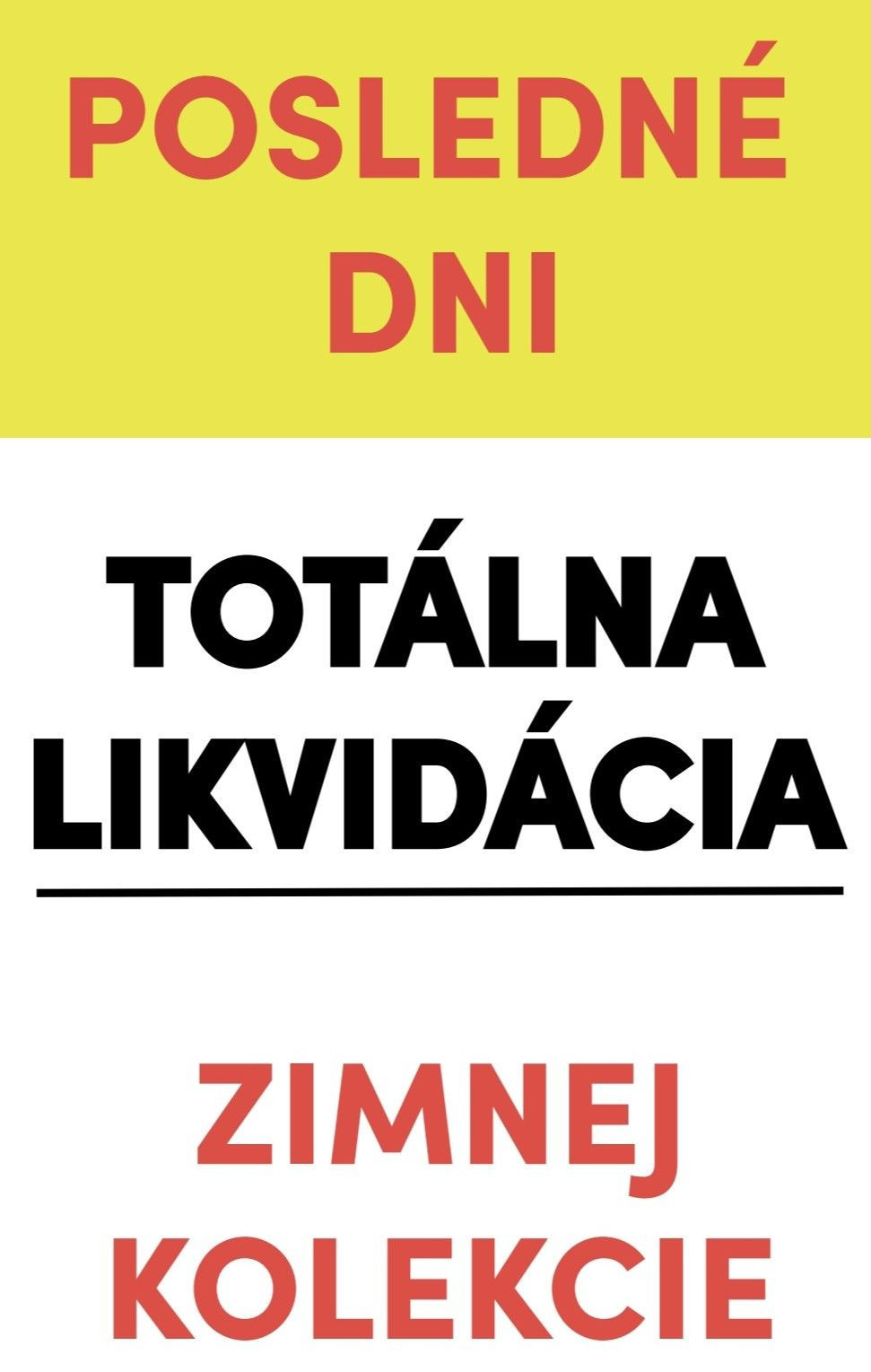 TOTÁLNA LIKVIDÁCIA ZIMNEJ KOLEKCIE