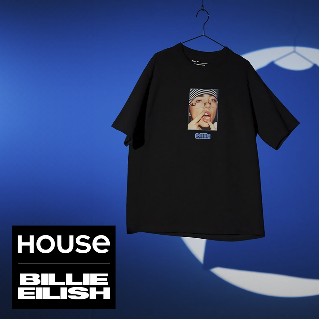 HOUSE x Billie Eilish