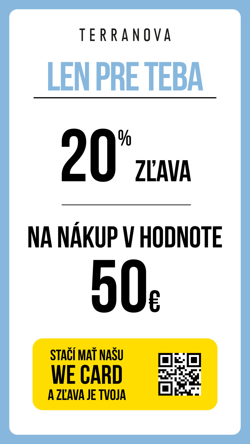 Len pre teba zľava 20 %.