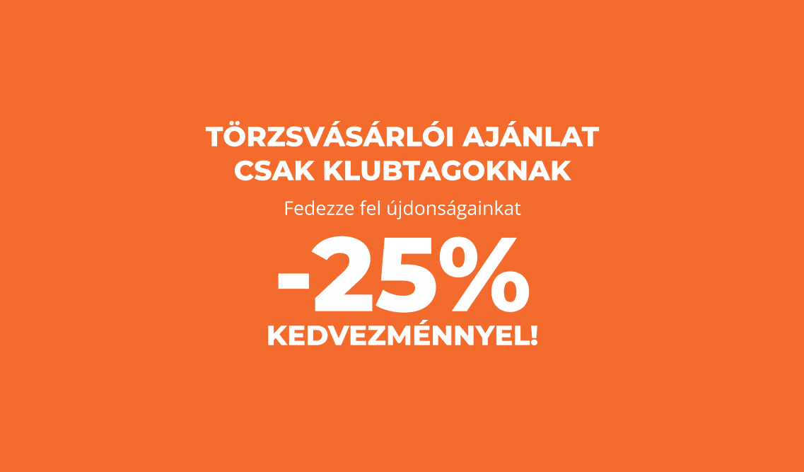 ÚJDONSÁGOK -25% KEDVEZMÉNNYEL