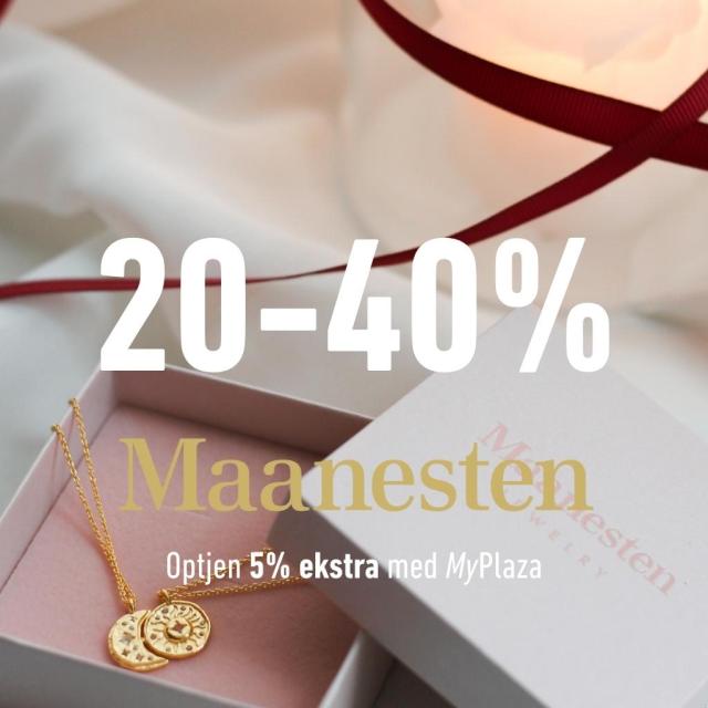 20-40% på Maanesten!