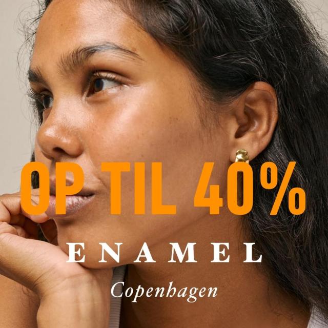 Spar op til 40% på Enamel!