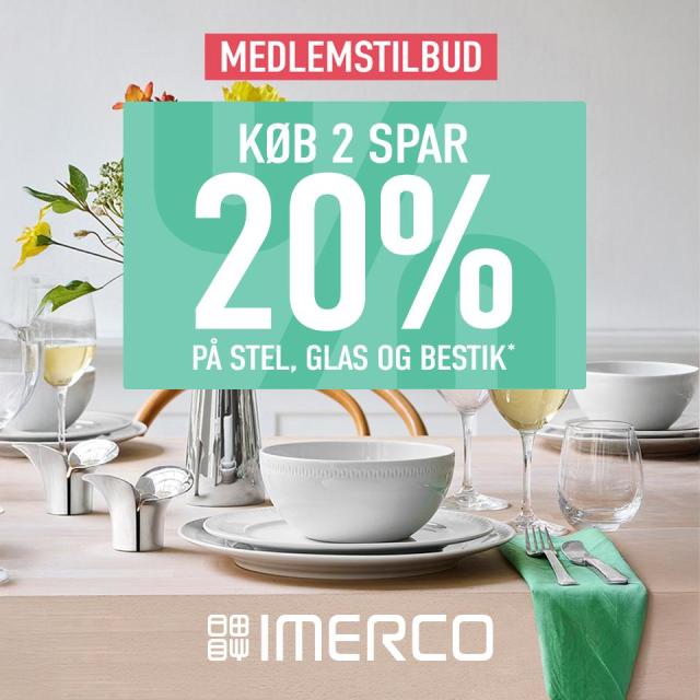 Køb 2 - spar 20% på stel, glas, bestik*
