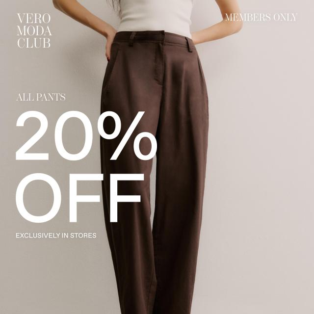 20 % OFF ALL PANTS CLUB MEMBERS