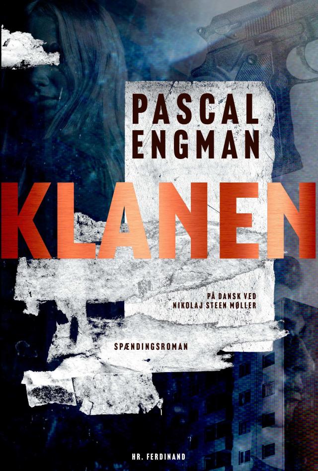 Krimi nyhed! KLANEN af Pascal Engman. 