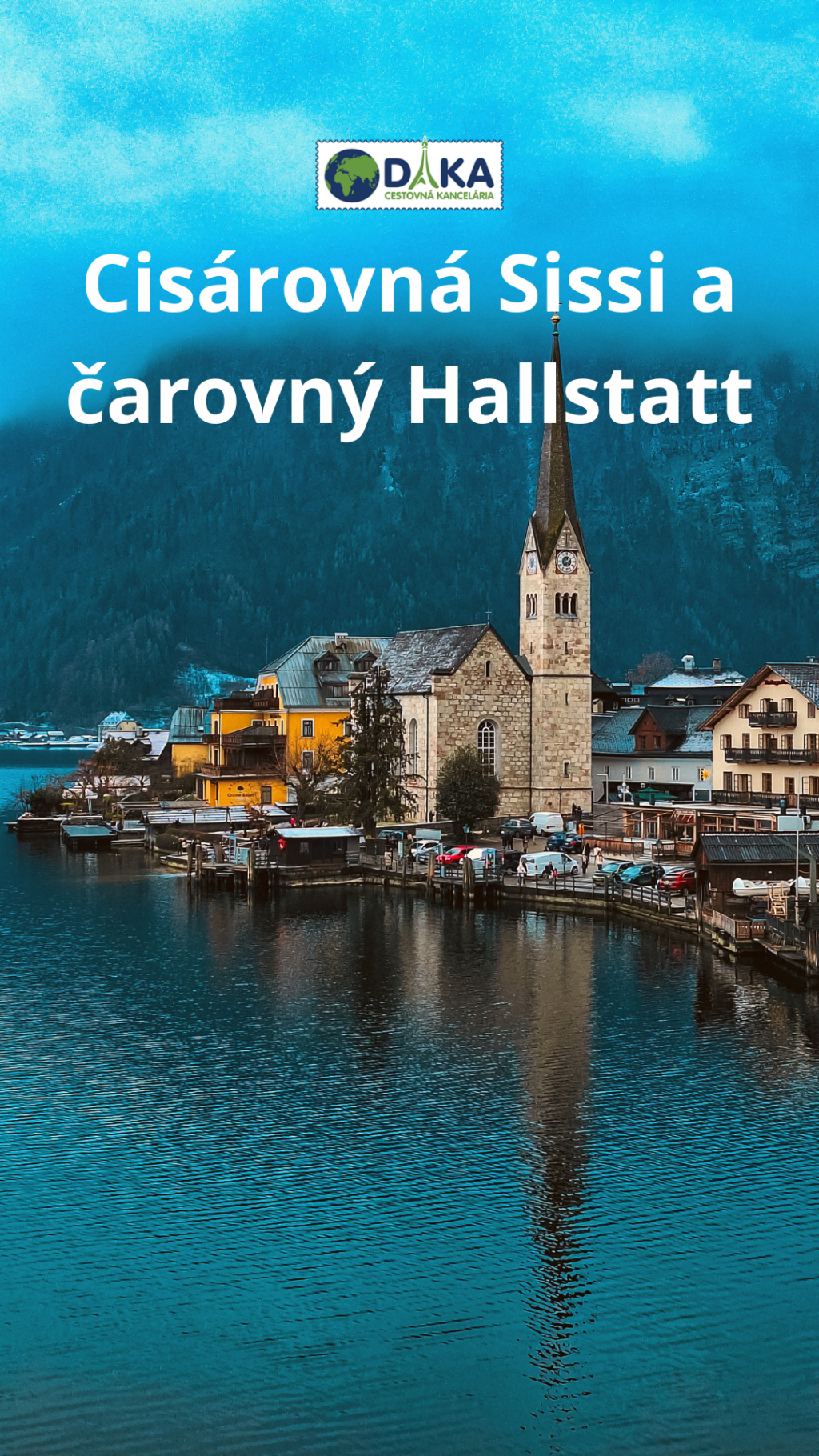 Cisárovná Sissi a čarovný Hallstatt ✨