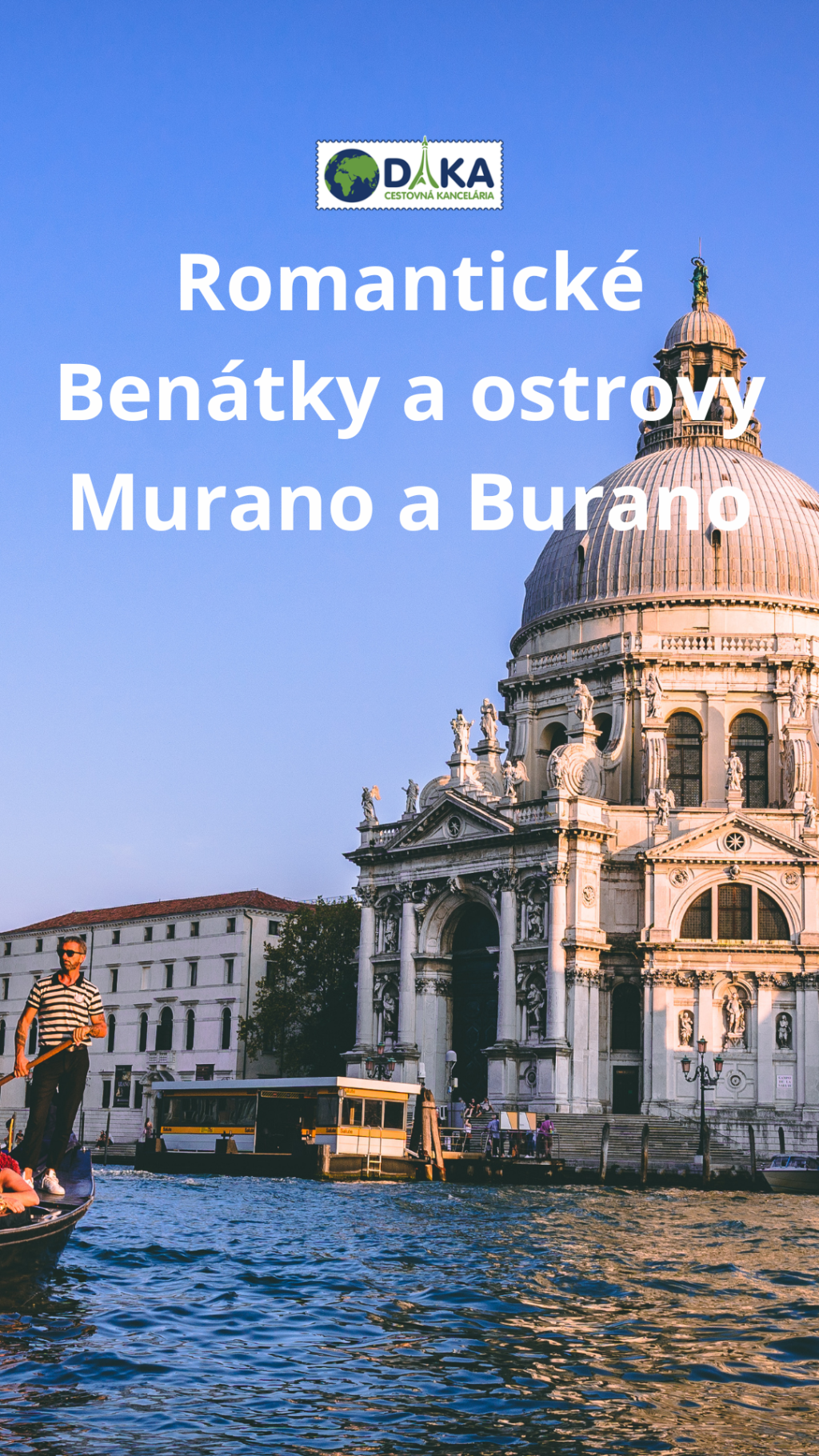 💕Romantické Benátky a ostrovy Murano a Burano✨