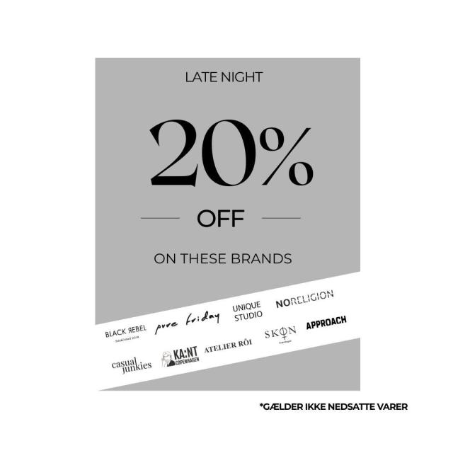 LATE NIGHT! Spar 20% på udvalgte brands