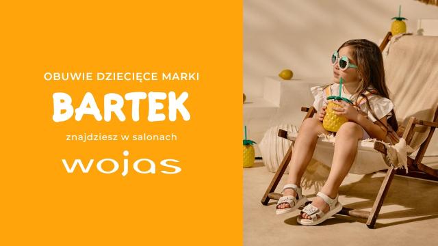 Letnia kolekcja BARTEK w salonach WOJAS !