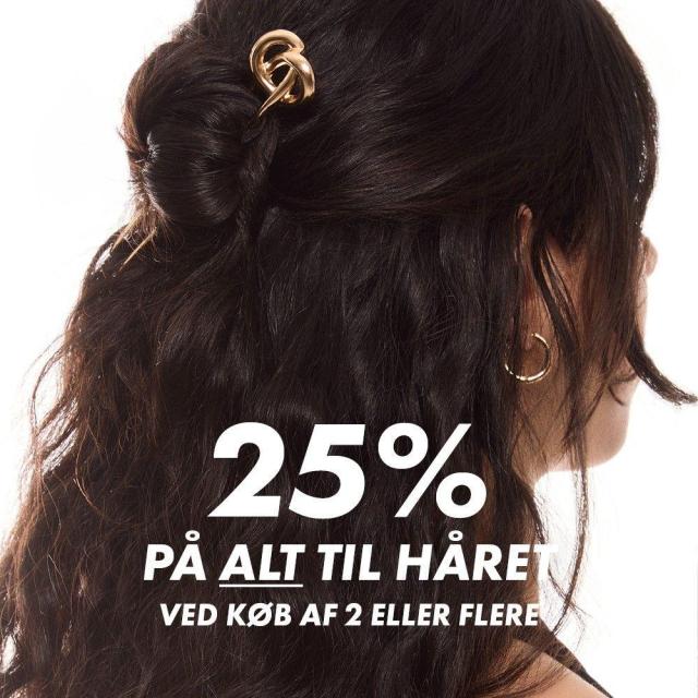 25% på alt til håret ved køb af 2 eller flere * 🤩🌞