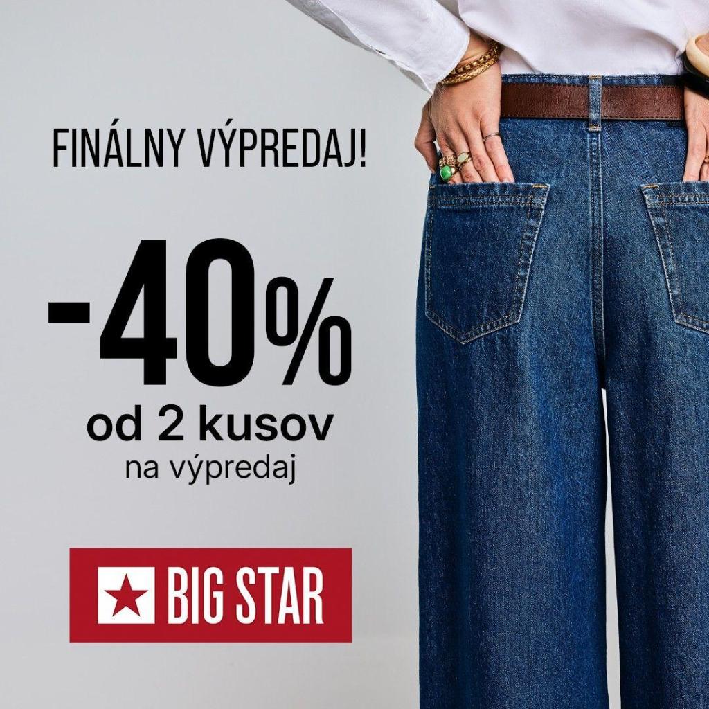 FINÁLNY VÝPREDAJ V BIG STAR!