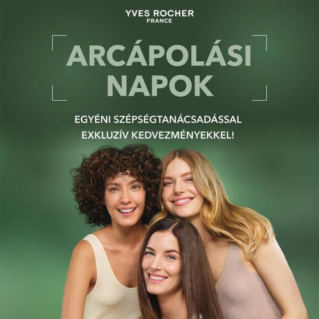 ARCÁPOLÁSI NAPOK az Yves Rocher-nél!