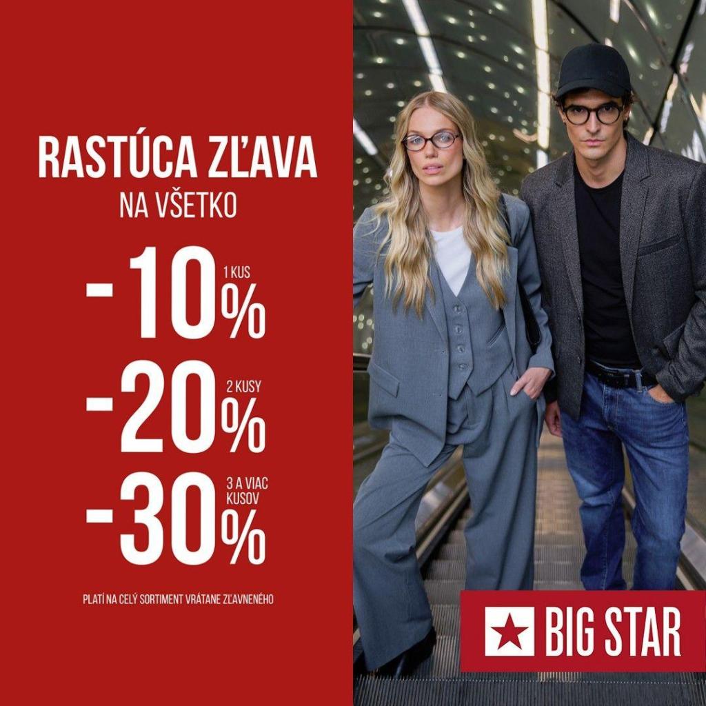 Rastúca zľava v  BIG STAR 🤩